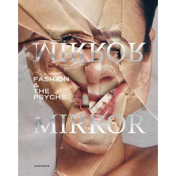 Mirror Mirror - by  Mode Museum Dr Guislain Museum (Hardcover)