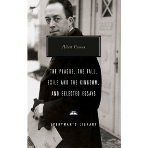 The Plague, the Fall, Exile and the Kingdom, and Selected Essays - (Everyman's Library Contemporary Classics) by  Albert Camus (Hardcover) - 1 of 1