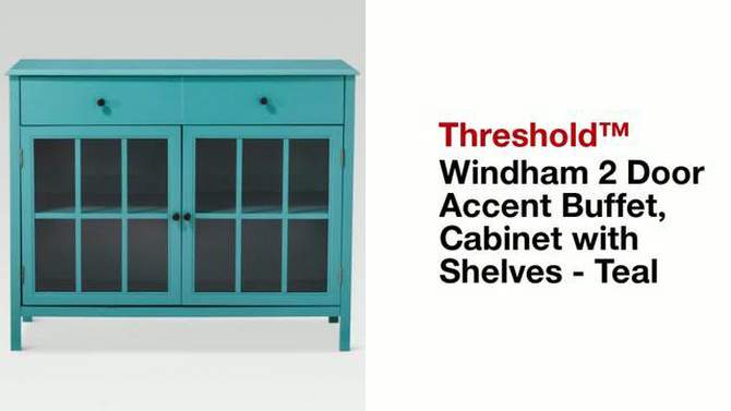 Windham 2 Door Accent Buffet, Cabinet with Shelves - Teal - Threshold&#8482;, 2 of 6, play video