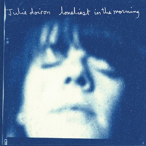 Julie Doiron - Loneliest in the Morning - 1 of 1