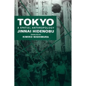 Tokyo - by  Hidenobu Jinnai (Hardcover) - 1 of 1