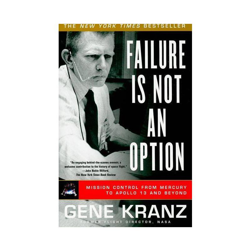 Failure Is Not an Option - by  Gene Kranz (Paperback), 1 of 2