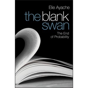 The Blank Swan - by  Elie Ayache (Hardcover) - 1 of 1