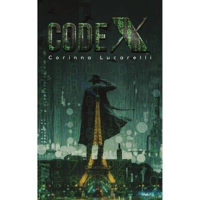 CodeX - by  Corinna Lucarelli (Paperback)