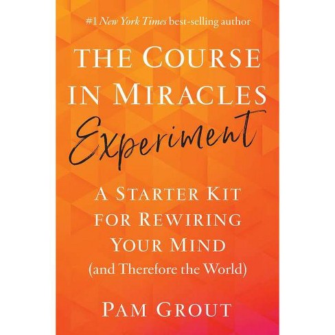The Course In Miracles Experiment - By Pam Grout (paperback) : Target