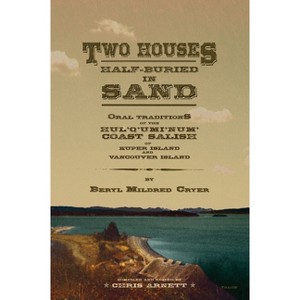 Two Houses Half-Buried in Sand - by  Beryl Mildred Cryer (Paperback) - 1 of 1