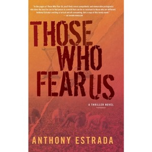 Those Who Fear Us - by Anthony Estrada - 1 of 1