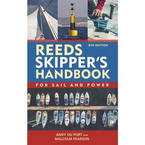 Reeds Skipper's Handbook 8th Edition - (Reeds Handbooks) by  Andy Du Port (Paperback) - 1 of 1