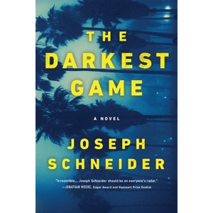 The Darkest Game - (LAPD Detective Tully Jarsdel Mysteries) by  Joseph Schneider (Paperback) - 1 of 1
