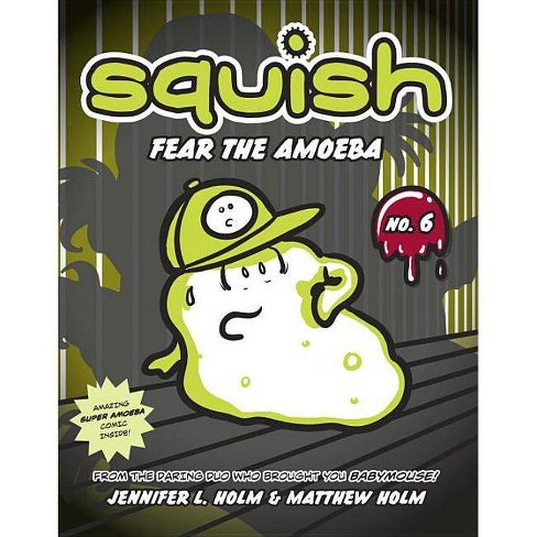 Fear The Amoeba Squish Paperback By Jennifer L Holm Matthew Holm Paperback Target