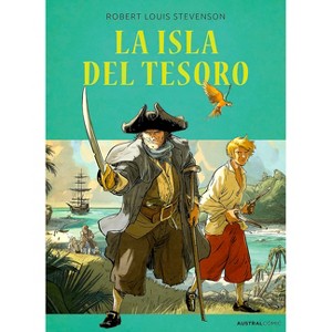 La Isla del Tesoro (Cómic) / Treasure Island (Comic Book) - by  Robert Louis Stevenson (Paperback) - 1 of 1