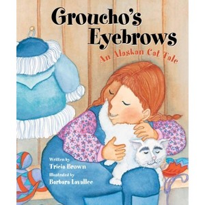 Groucho's Eyebrows - by  Tricia Brown (Paperback) - 1 of 1