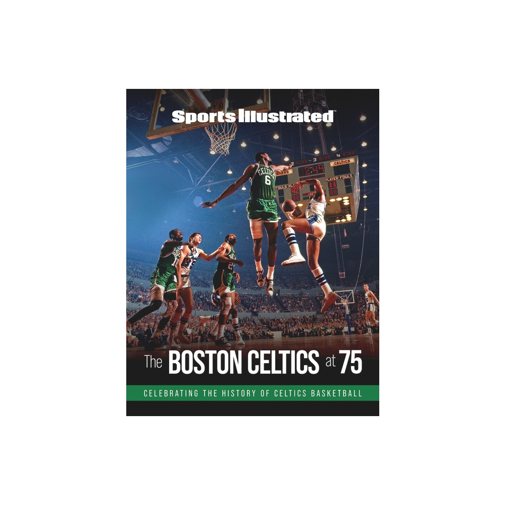 Sports Illustrated the Boston Celtics at 75 - (Hardcover)