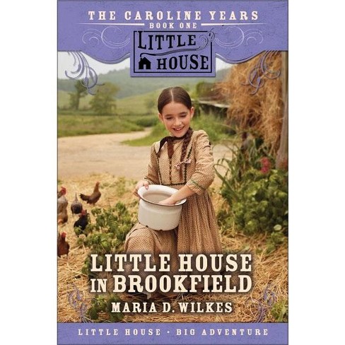 Little House in Brookfield - Abridged by  Maria D Wilkes (Paperback) - image 1 of 1