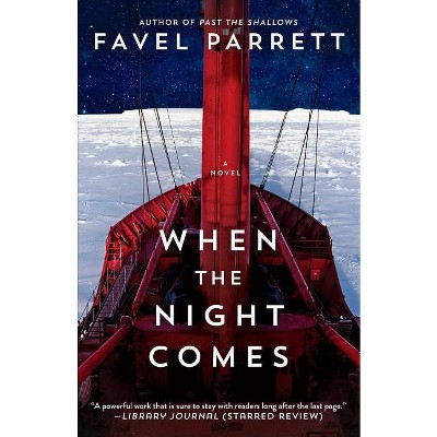When the Night Comes - by  Favel Parrett (Paperback)