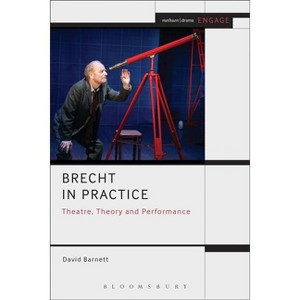 Brecht in Practice - (Engage) by  David Barnett (Paperback) - 1 of 1
