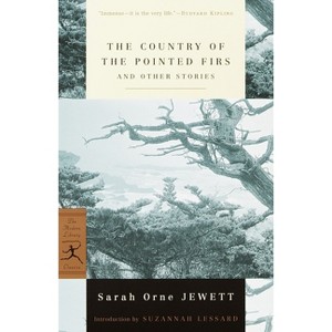 The Country of the Pointed Firs and Other Stories - (Modern Library Classics) by  Sarah Orne Jewett (Paperback) - 1 of 1