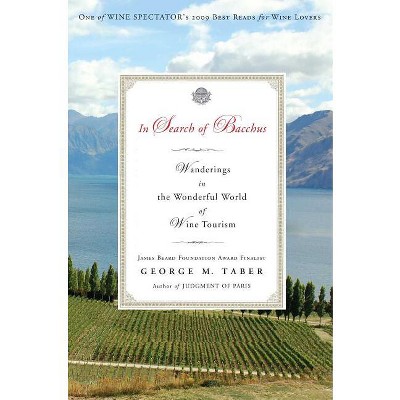 In Search of Bacchus - by  George M Taber (Paperback)