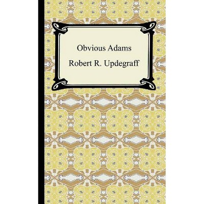 Obvious Adams - by  Robert R Updegraff (Paperback)