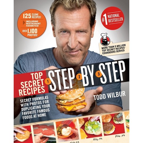 Top Secret Recipes  Books by Todd Wilbur - Even More Top Secret Recipes by  Todd Wilbur