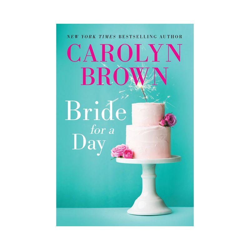 Bride for a Day - by  Carolyn Brown (Paperback), 1 of 2