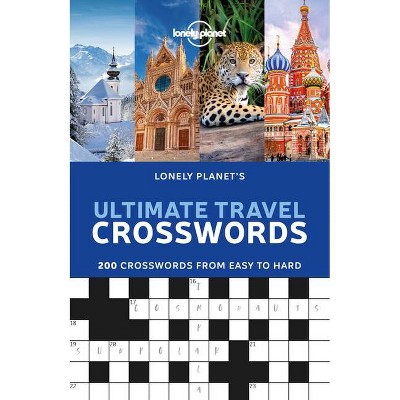 Lonely Planet's Ultimate Travel Crosswords 1 - (Paperback)