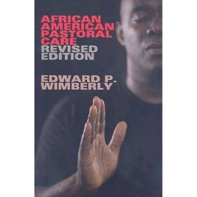 African American Pastoral Care - by  Edward P Wimberly (Paperback)