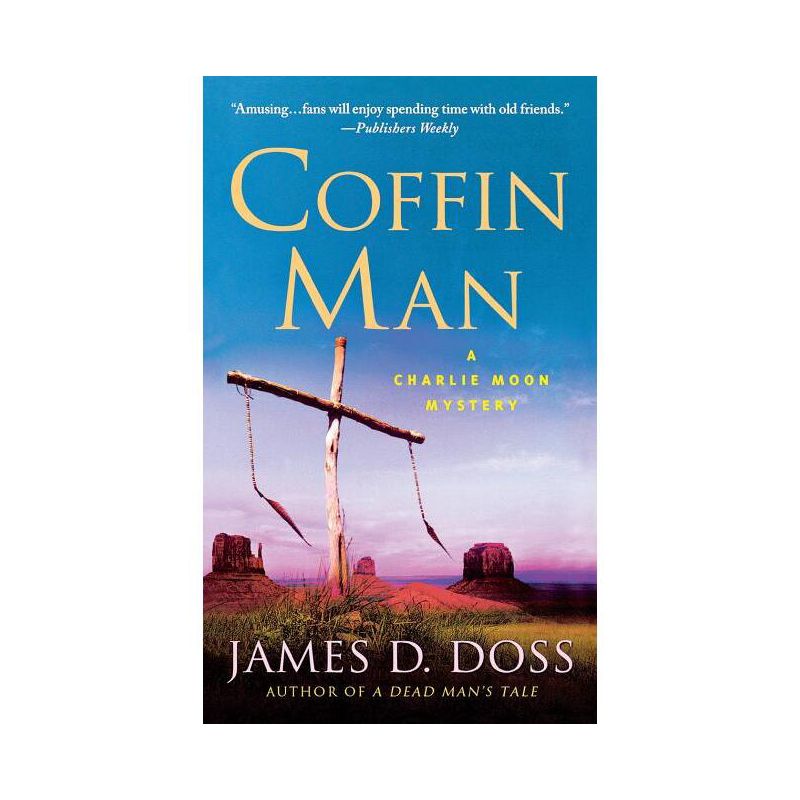 Coffin Man - (Charlie Moon Mysteries) by  James D Doss (Paperback), 1 of 2