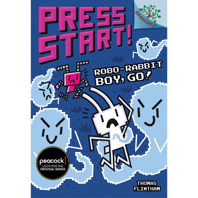 Robo-Rabbit Boy, Go!: A Branches Book (Press Start! #7) - by Thomas Flintham