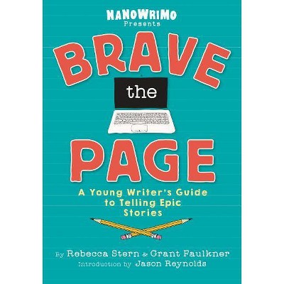 Brave the Page - by  National Novel Writing Month (Hardcover)