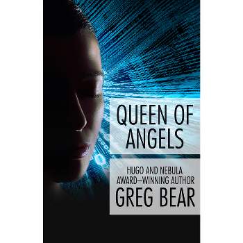 Queen of Angels - by  Greg Bear (Paperback)