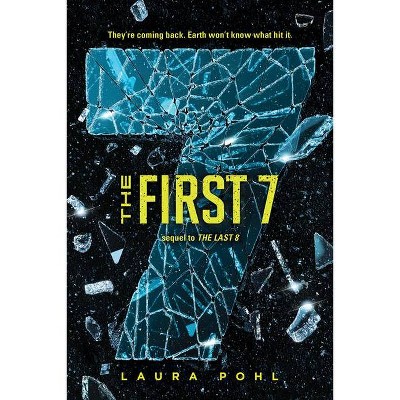 The First 7 - (Last 8) by  Laura Pohl (Hardcover)