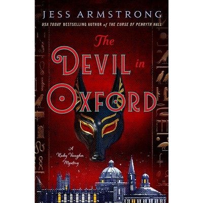The Devil in Oxford - (Ruby Vaughn Mysteries) by  Jess Armstrong (Hardcover)