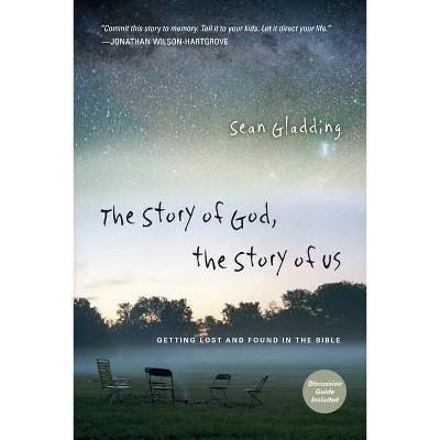 The Story of God, the Story of Us - (Forge Partnership Books) by  Sean Gladding (Paperback)