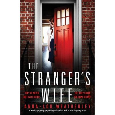 The Stranger's Wife - by  Anna-Lou Weatherley (Paperback)