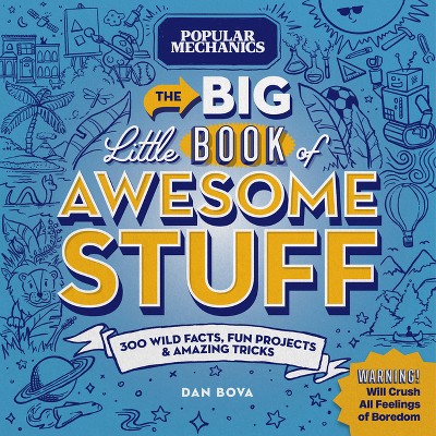 Popular Mechanics the Big Little Book of Awesome Stuff - by  Dan Bova (Hardcover)