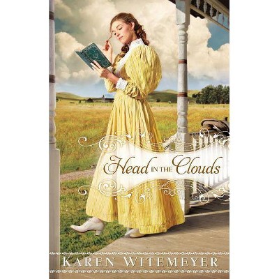 Head in the Clouds - by  Karen Witemeyer (Paperback)