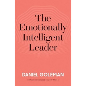 The Emotionally Intelligent Leader - by  Daniel Goleman (Hardcover) - 1 of 1