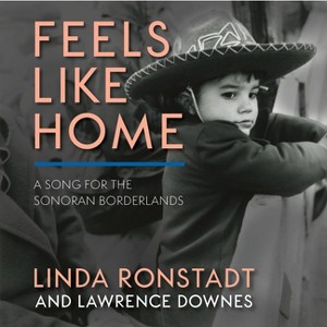 Feels Like Home - by  Linda Ronstadt & Lawrence Downes (Hardcover) - 1 of 1