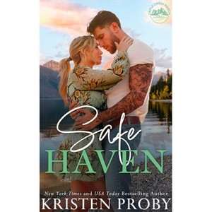 Safe Haven - (Triple Creek Ranch) by  Kristen Proby (Paperback) - 1 of 1