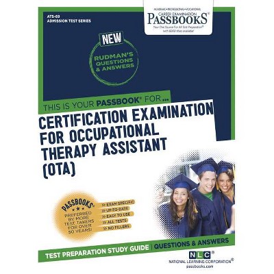 Certification Examination for Occupational Therapy Assistant (OTA) - (Admission Test) by  National Learning Corporation (Paperback)