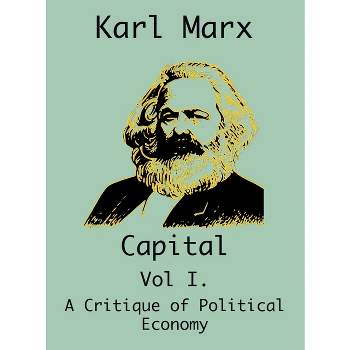 Capital - by  Karl Marx & Frederich Endels (Hardcover)