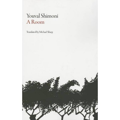 A Room - (Hebrew Literature) by  Youval Shimoni (Paperback)