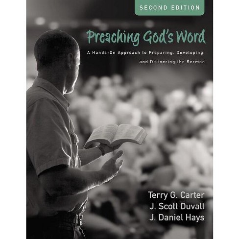 Preaching God's Word, Second Edition - 2nd Edition By Terry G Carter ...