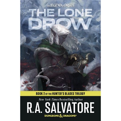 The Lone Drow: Dungeons & Dragons - (Legend of Drizzt) by  R A Salvatore (Paperback)
