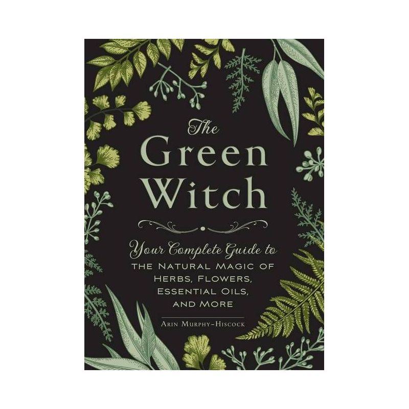The Green Witch - by Arin Murphy-Hiscock (Hardcover), 1 of 2