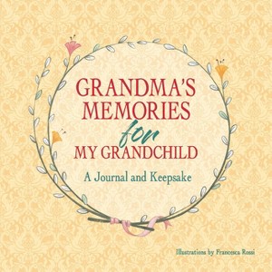Grandma's Keepsake Memory Journal - (Memories Album) (Hardcover) - 1 of 1