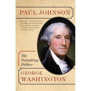 George Washington - (Eminent Lives) by  Paul Johnson (Paperback) - 1 of 1