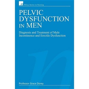 Pelvic Dysfunction in Men - (Wiley Nursing) by  Grace Dorey (Paperback) - 1 of 1