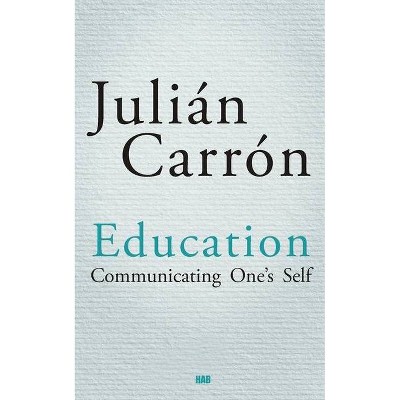 Education - by  Julian Carron (Paperback)